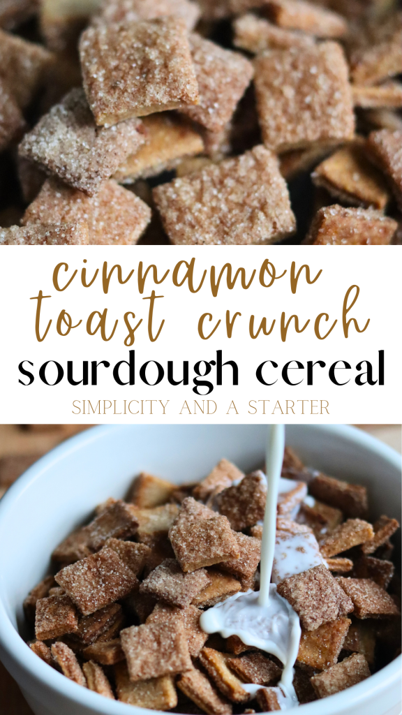 Homemade Sourdough Cinnamon Toast Crunch Cereal - Simplicity and a Starter